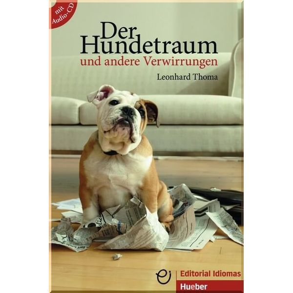 

Der Hundetraum und andere Verwirrungen mit Audio-CD. Leonhard Thoma. ISBN:9783190116775
