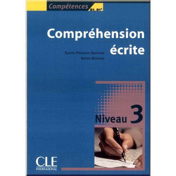 

Competences: Comprehension ecrite 3. Sylvie Poisson-Quinton, Reine Mimran. ISBN:9782090352115