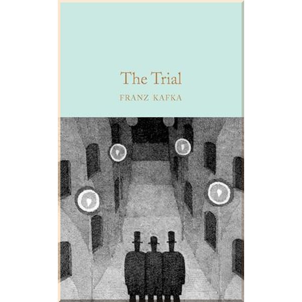 

The Trial. Franz Kafka. ISBN:9781529021073