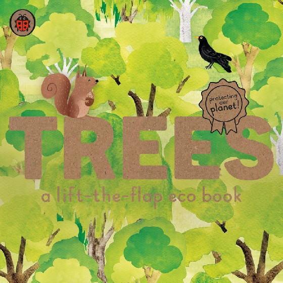 

Trees. A lift-the-flap eco book