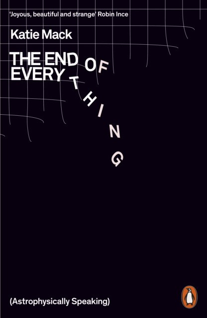 

The End of Everything (Astrophysically Speaking)