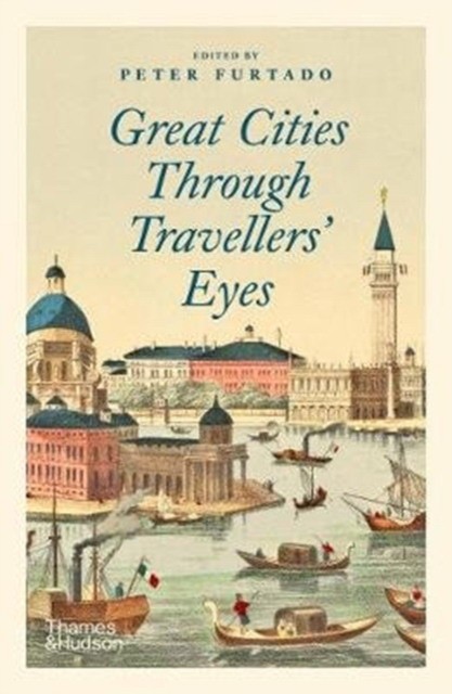 

Great Cities Through Travellers`Eyes