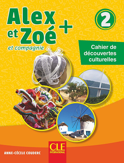 

Alex et Zoe Plus. Niveau 2. Cahier de decouvertes culturelles