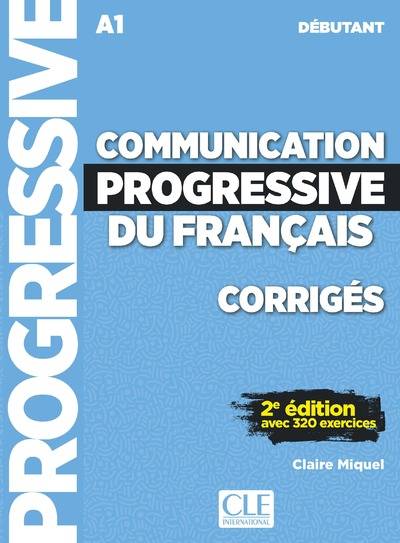 

Communication progressive du francais. Niveau debutant. Corriges