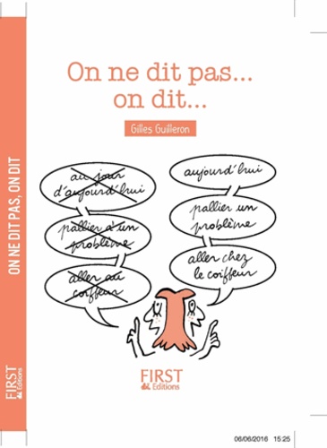 

On ne dit pas... On dit...