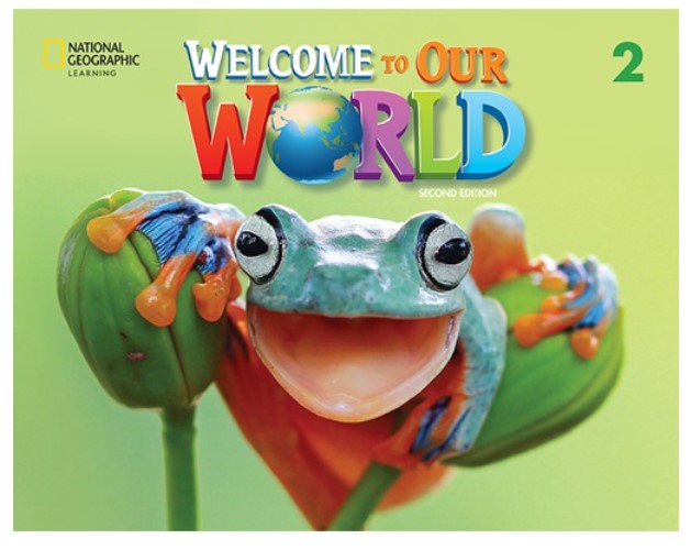 

Welcome to Our World 2. Student`s Book with Online Practice and eBook