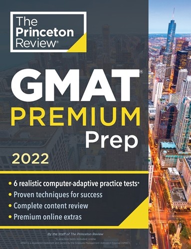 

Princeton Review GMAT Premium Prep. 6 Tests + Online, 2022