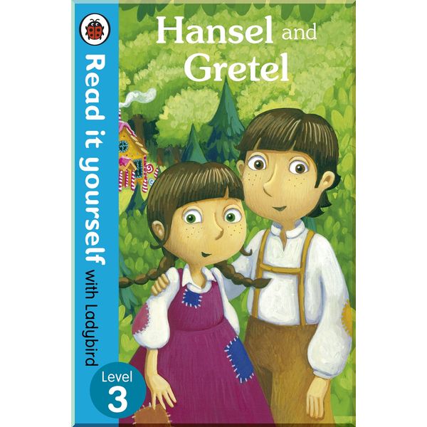 

Ladybird Hansel and Gretel - Read it yourself with Ladybird. Ladybird. ISBN:9780723273196
