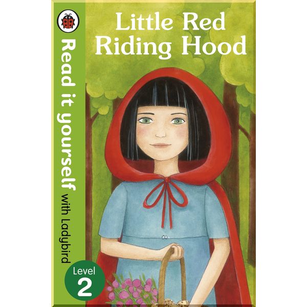 

Ladybird Little Red Riding Hood - Read it yourself with Ladybird. Ladybird. ISBN:9780723272908