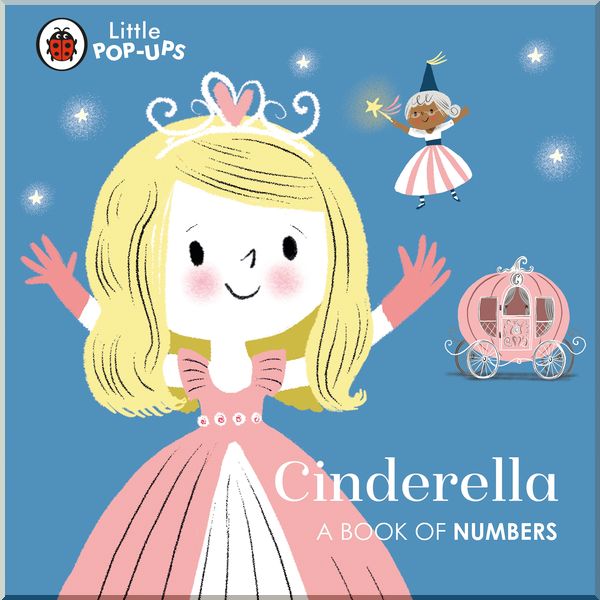 

Ladybird Little Pop-Ups: Cinderella. Ladybird. ISBN:9780241433614