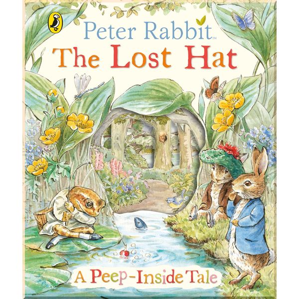 

Puffin Peter Rabbit: The Lost Hat A Peep-Inside Tale. Beatrix Potter. ISBN:9780241410790