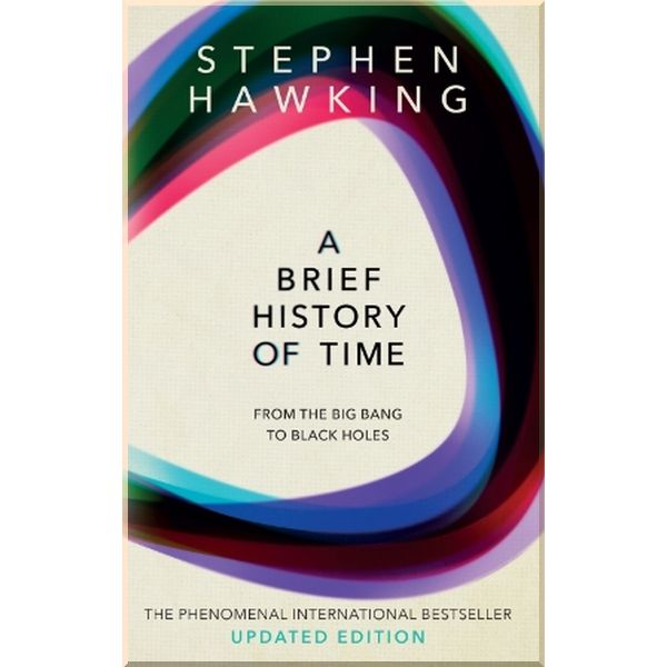 

A Brief History of Time. Stephen Hawking. ISBN:9780857501004