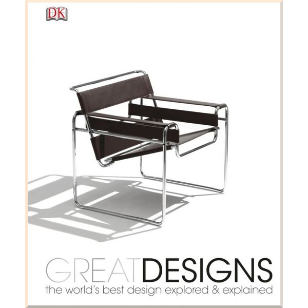 

Great Designs. Philip Wilkinson. ISBN:9781409319412