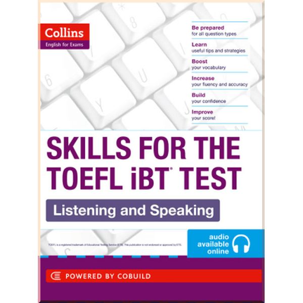 

Skills for the TOEFL iBT Test: Listening and Speaking with Online Audio. Collins. ISBN:9780007460601