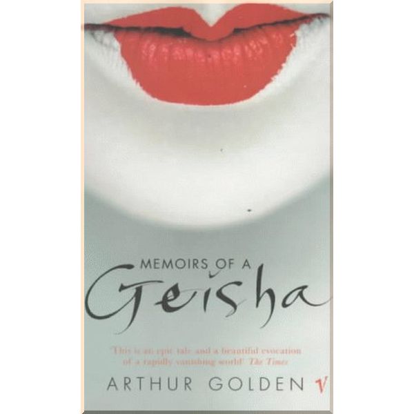 

Memoirs of a Geisha. Arthur Golden. ISBN:9780099282853