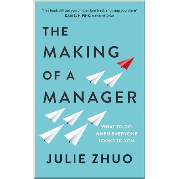 

The Making of a Manager. Julie Zhuo. ISBN:9780753552896