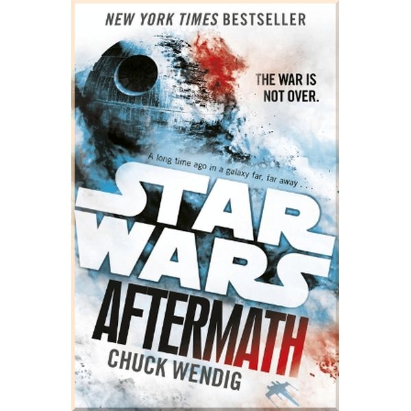 

Star Wars: Aftermath (Book 1). Chuck Wendig. ISBN:9781784750039