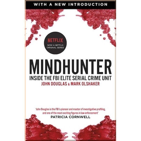 

Mindhunter. John Douglas,Mark Olshaker. ISBN:9781787460614