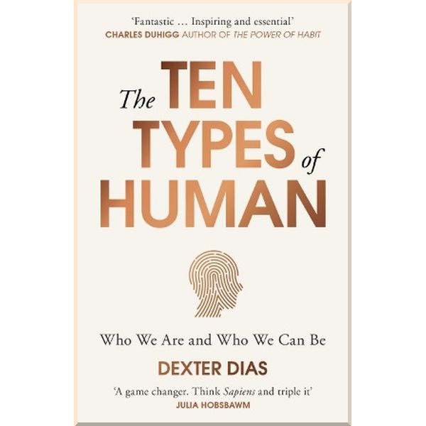 

The Ten Types of Human. Dexter Dias. ISBN:9780099592549