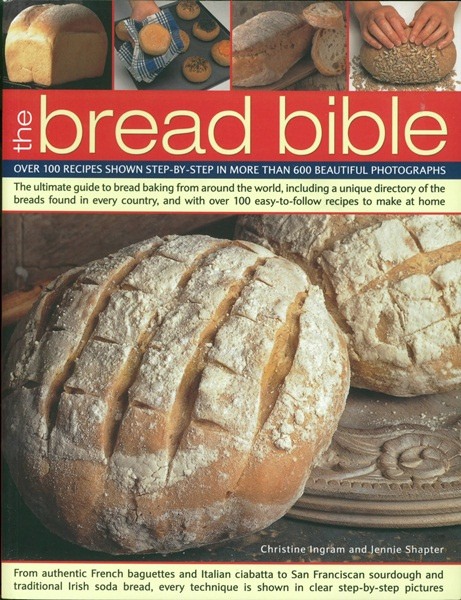 

The Bread Bible: Over 100 Recipes