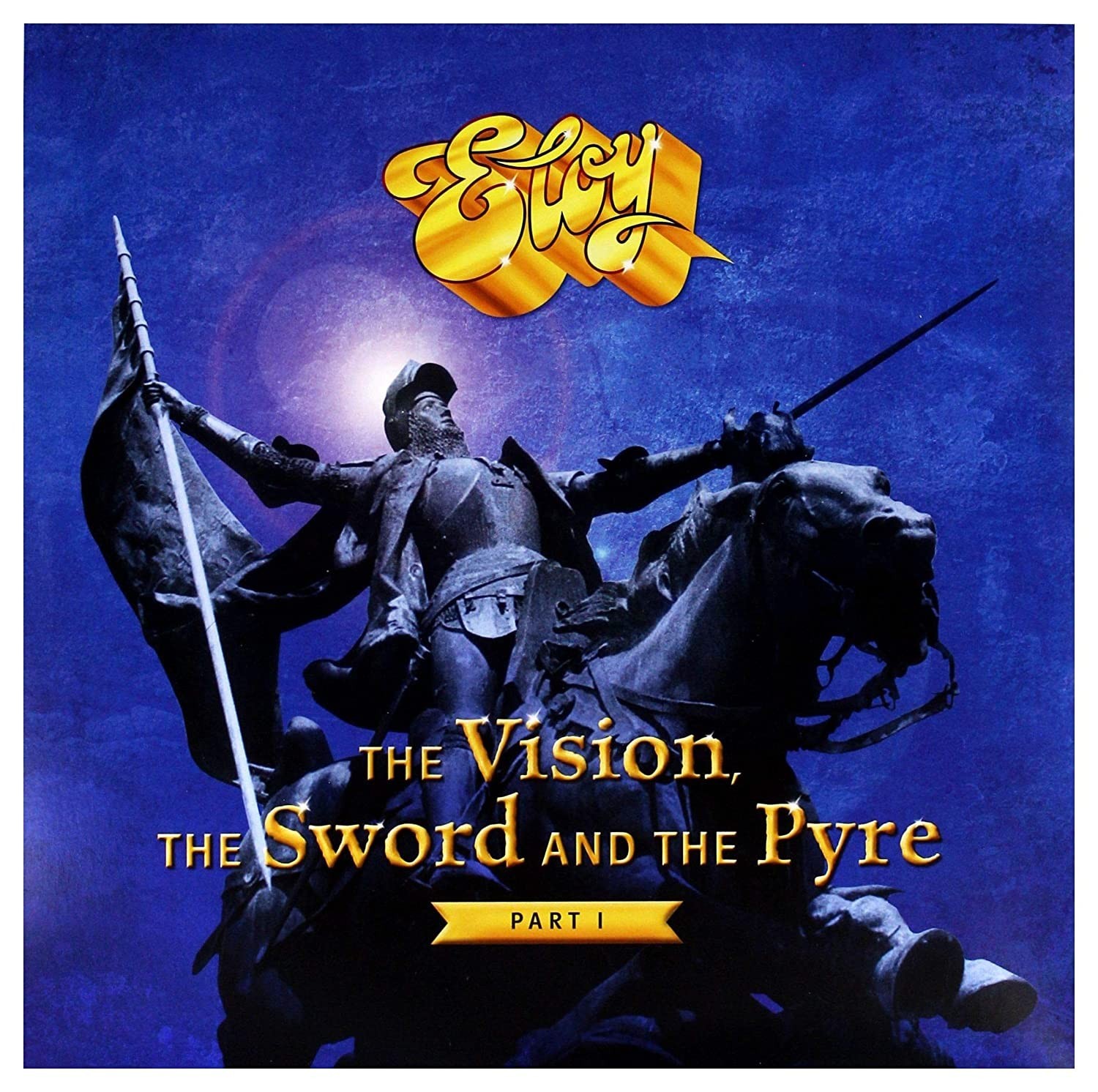 

ELOY – The Vision, The Sword And The Pyre - Part I 2LP