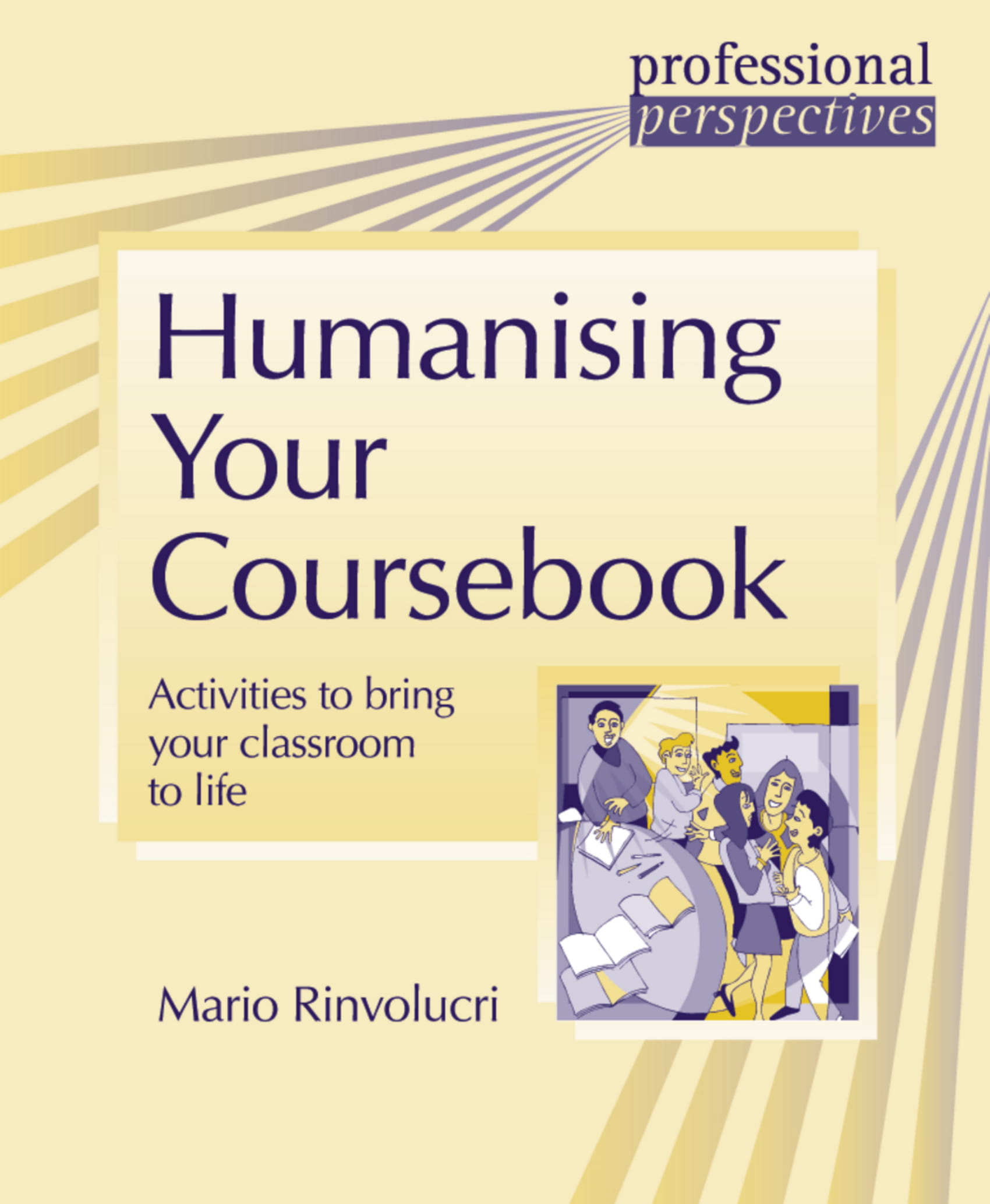 

Учебное пособие Delta Publishing Professional Perspectives Humanising Your Coursebook, Paperback - Mario Rinvolucri