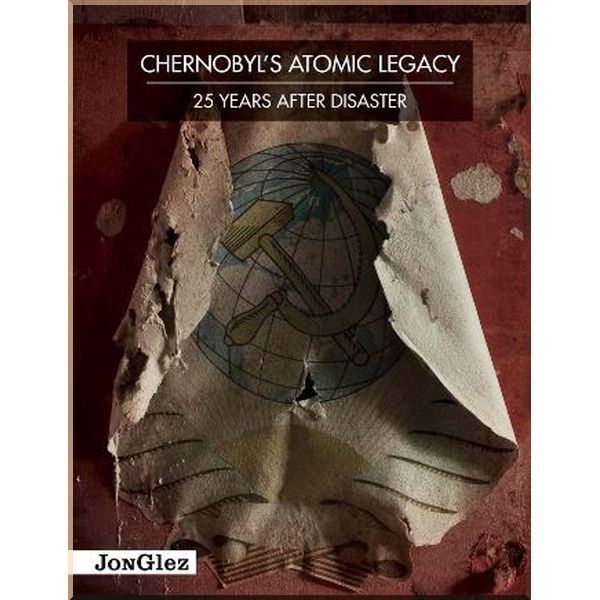 

Chernobyl's Atomic Legacy. Daniel Barter. ISBN:9782361950439
