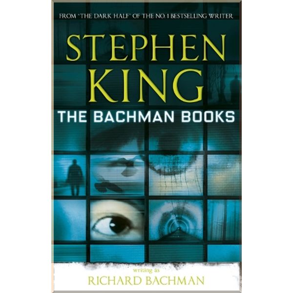 

The Bachman Books. Richard Bachman, Stephen King. ISBN:9781444723533