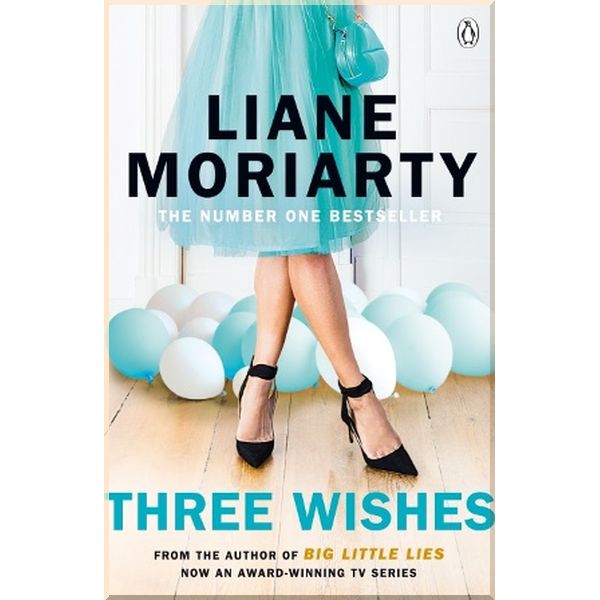 

Three Wishes. Liane Moriarty. ISBN:9781405918497