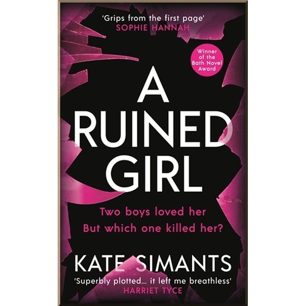 

A Ruined Girl. Kate Simants. ISBN:9781788166980