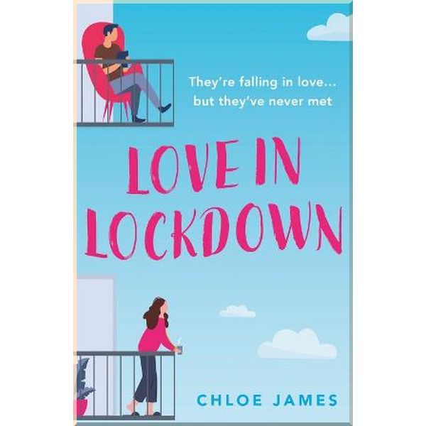 

Love in Lockdown. Chloe James. ISBN:9780008430573