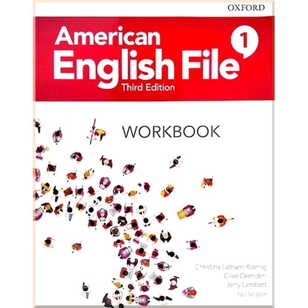 

American English File Third Edition. Christina Latham-Koenig, Clive Oxenden. ISBN:9780194906227