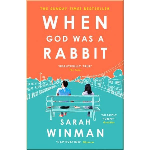

When God Was a Rabbit. Sarah Winman. ISBN:9780755379309