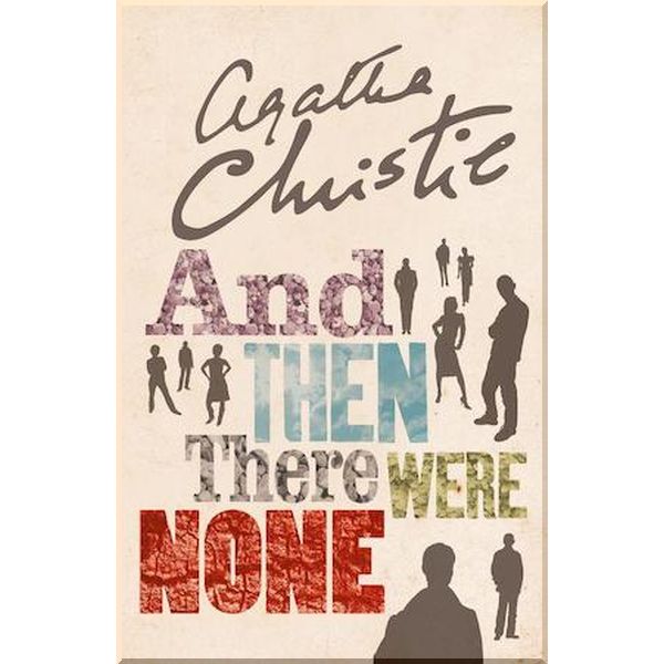 

And Then There Were None. Agatha Christie. ISBN:9780008123208