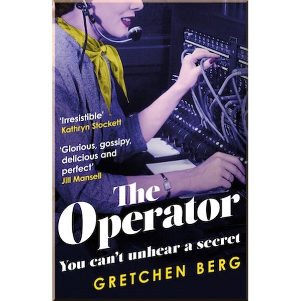 

The Operator. Gretchen Berg. ISBN:9781472264138