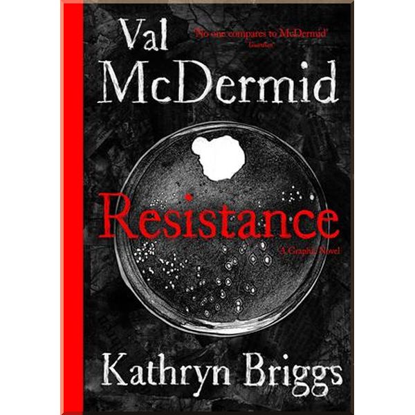 

Resistance (A Graphic Novel). Kathryn Briggs, Val McDermid. ISBN:9781788163552