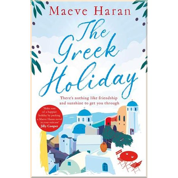 

The Greek Holiday. Maeve Haran. ISBN:9781509866533
