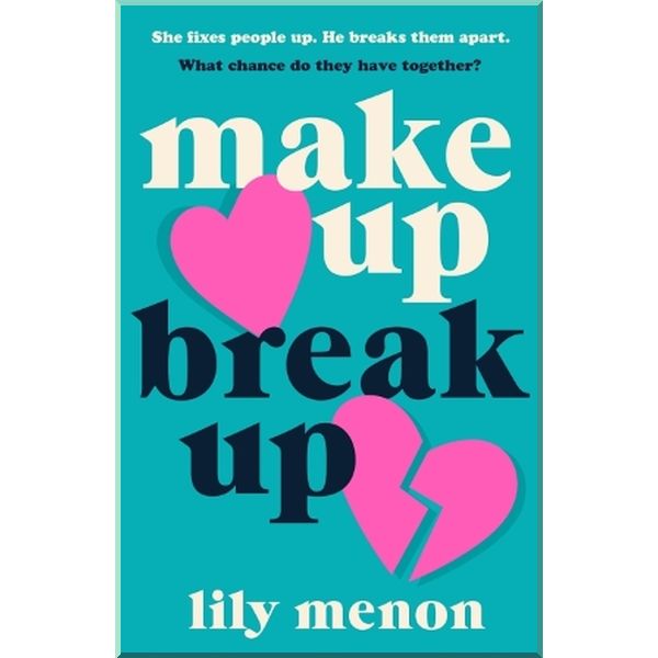 

Make Up Break Up. Sandhya Menon. ISBN:9781529344271