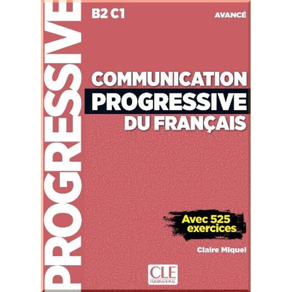 

Communication Progressive du Francais 2e Edition Avance. Claire Miquel. ISBN:9782090382112