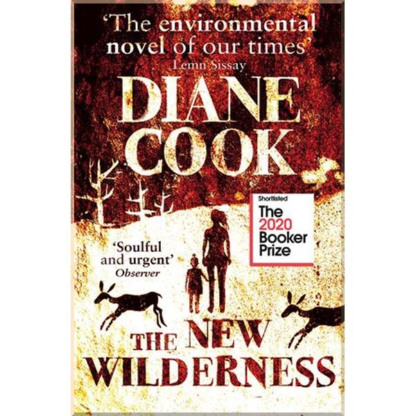 

The New Wilderness. Diane Cook. ISBN:9780861540013