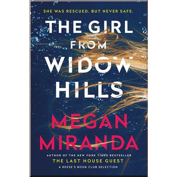 

The Girl from Widow Hills. Megan Miranda. ISBN:9781838950750
