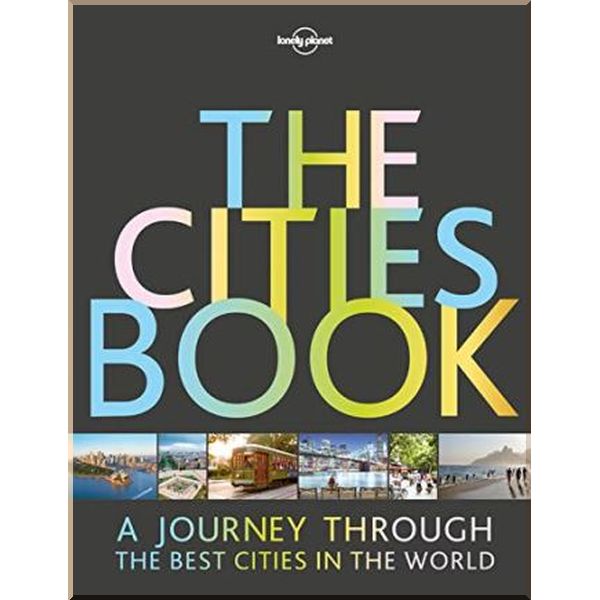 

The Cities Book. Lonely Planet. ISBN:9781786577580