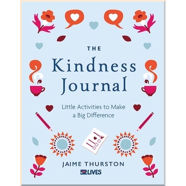 

The Kindness Journal. Jaime Thurston. ISBN:9781912785384