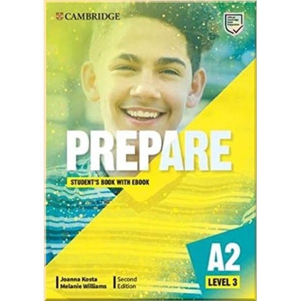 

Cambridge English Prepare! Second Edition. Joanna Kosta, Melanie Williams. ISBN:9781009029780