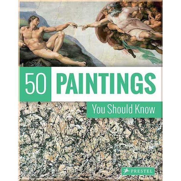 

50 Paintings You Should Know. Kristina Lowis, Tamsin Pickeral. ISBN:9783791381701