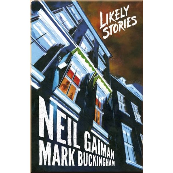 

Likely Stories. Neil Gaiman, Mark Buckingham. ISBN:9781472262899