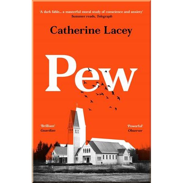 

Pew. Catherine Lacey. ISBN:9781783785193