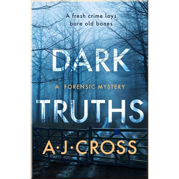 

Dark Truths. A. J. Cross. ISBN:9781838853945