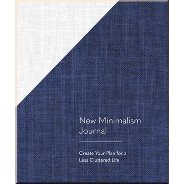 

New Minimalism Journal. Cary Telander Fortin. ISBN:9781632172655