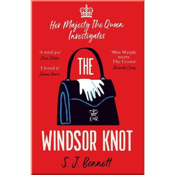 

The Windsor Knot. S. J. Bennett. ISBN:9781838775476